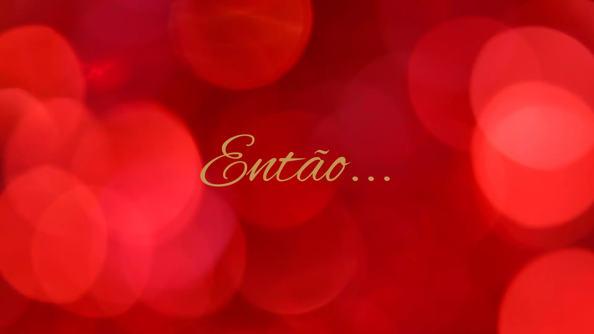 Então... é Natal!